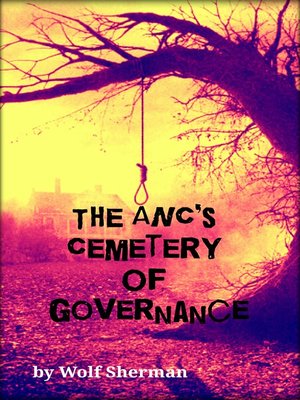 cover image of The ANC's Cemetery of Governance
